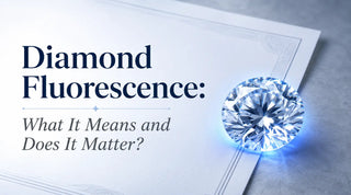Diamond Fluorescence: What It Means and Does It Matter?
