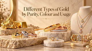 Different Types of Gold by Purity, Colour and Usage