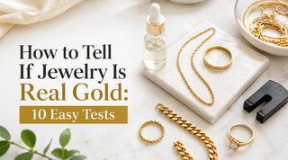 How to Tell If Jewelry Is Real Gold: 10 Easy Tests