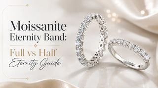 Moissanite Eternity Band: Full vs Half Eternity Guide