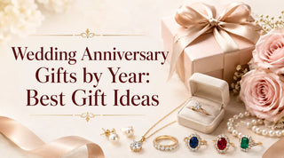 Wedding Anniversary Gifts by Year: Best Gift Ideas