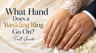 What Hand Does a Wedding Ring Go On? Full Guide